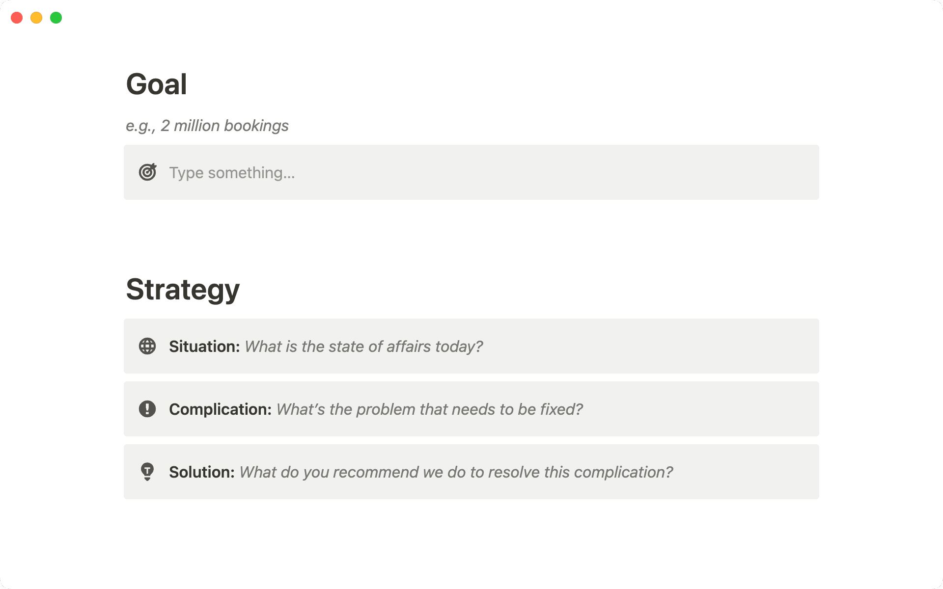 Set a clear goal and build out a strategy.